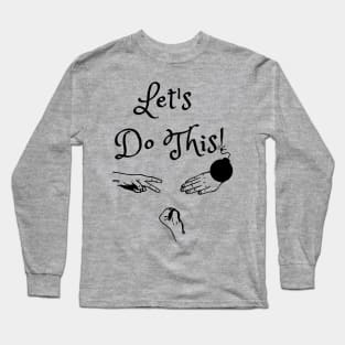 Let's Do This! (MD23GM003c) Long Sleeve T-Shirt